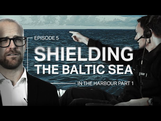 In the Harbour -  Part 1 | Shielding the Baltic Sea