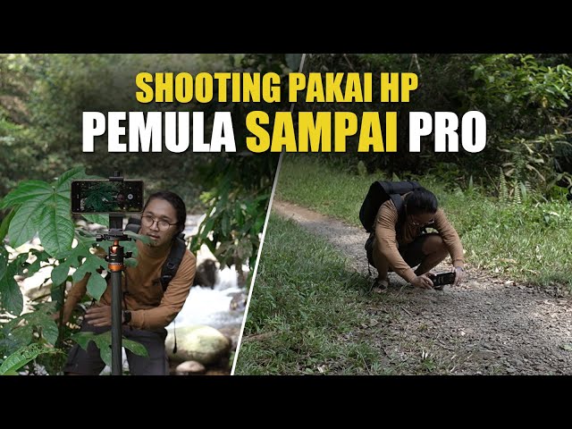 Bikin Video Pakai HP – Dari Pemula Sampai PRO