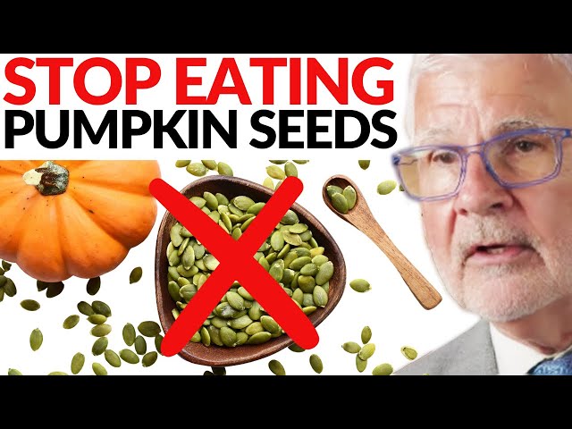 Why You Should STOP Eating Pumpkin Seeds NOW! | Dr. Steven Gundry