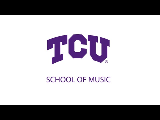 Welcome to the TCU School of Music