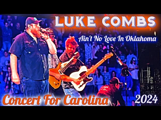 LUKE COMBS Live 2024 | Ain't No Love In Oklahoma | CONCERT FOR CAROLINA