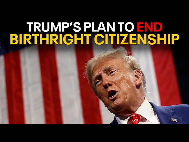 Trump hopes to end birthright citizenship by executive order; experts say that’s unconstitutional