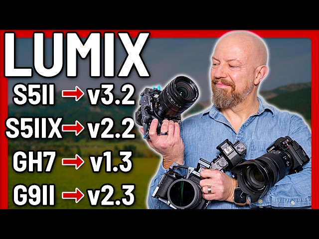 LUMIX Firmware Updates S5II, S5IIX, GH7, G9II — January 2025