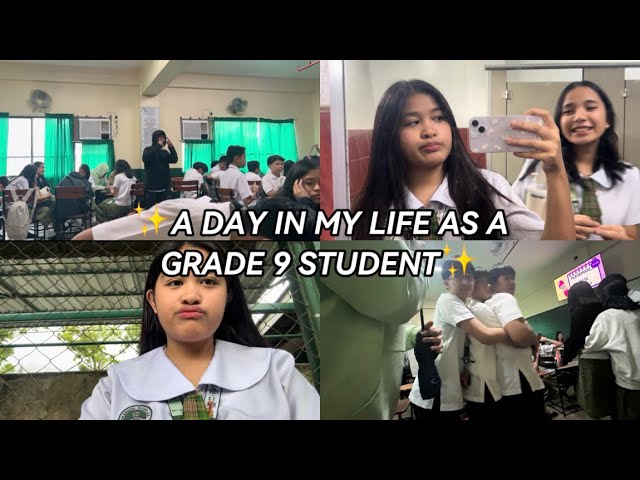 A DAY IN MY LIFE AS A GRADE 9 STUDENT