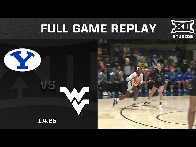 BYU vs. West Virginia (1.4.25) Full Game Replay | 2024-25 Big 12 Women's Basketball