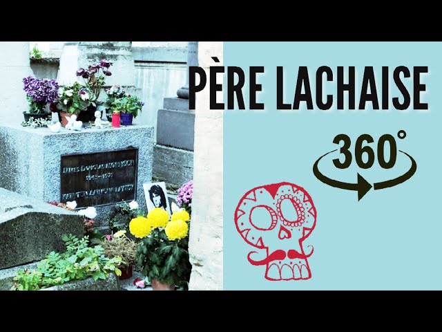 LIVE in 360° from Paris, Père Lachaise Cemetery see Jim Morrison’s grave