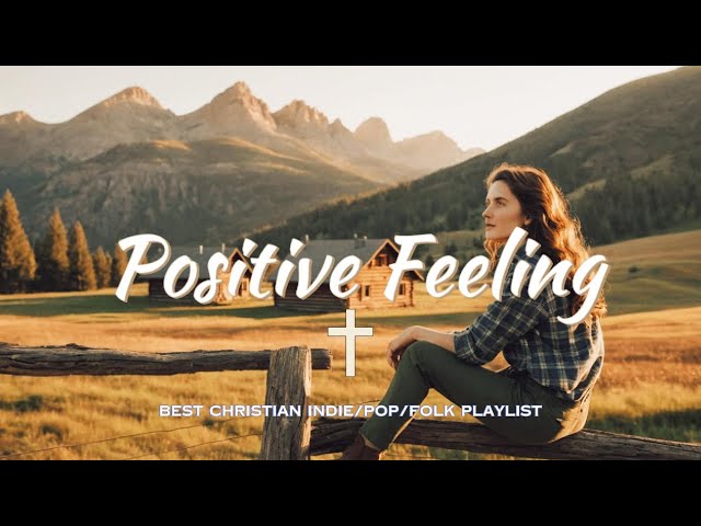 Christian Music Makes You Happy | Uplifting Christian Music