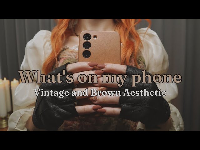 What's on My Phone - Vintage & Brown Aesthetic || Samsung Galaxy S23 • Dark Academia, Blackpink [CC]