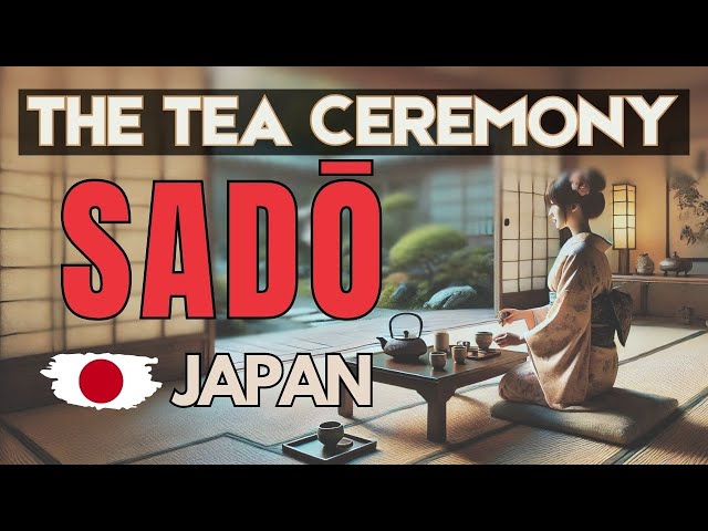 Japan | The Japanese Art of the Tea Ceremony  | Sadō