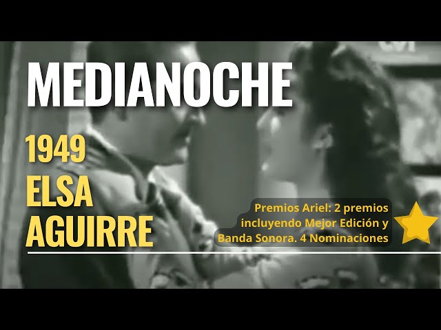 +MEDIANOCHE 1949 / Elsa Aguirre / Época del nuevo cine mexicano