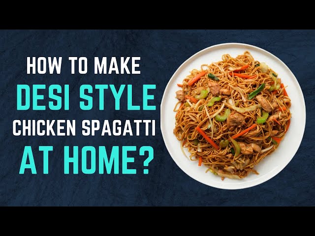 How to Make Desi Style Spicy Chicken Spaghetti at Home | Recipe | Flavorful Twist | Cooking