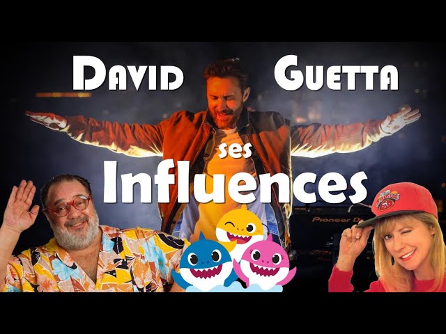 DAVID GUETTA : SES INFLUENCES MUSICALES...