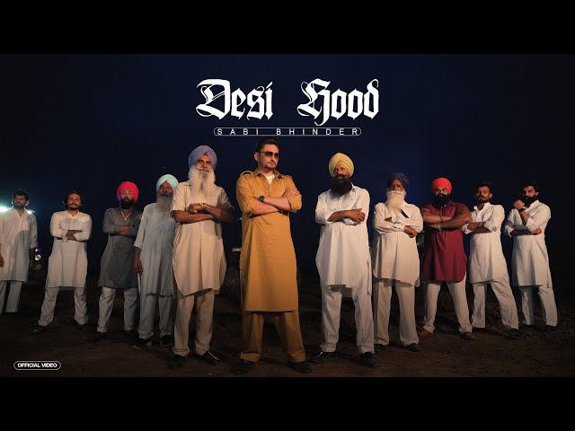 Desi Hood (Official Video) Saabi Bhinder | Cheetah | New Punjabi Song 2024 | Latest Punjabi Song