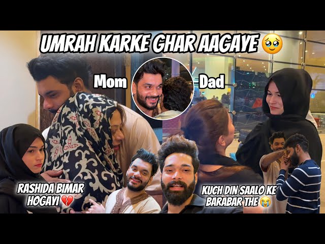 Umrah Karke Ghar Aagaye 😍| Ghar Walo Ki Khushi 🥹| Rashida Bimar Hogayi | Fokats | Abresh & Zeeshan