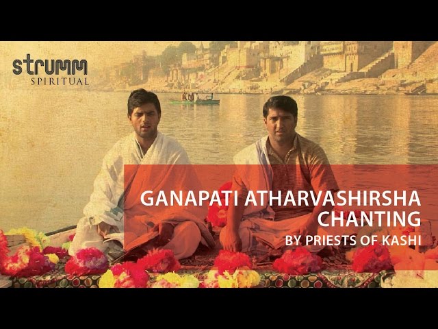 Ganapati Atharvashirsha Chanting I Priests of Kashi I Ved Vrind