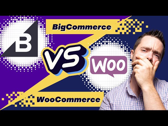 BigCommerce or WooCommerce? Super condensed platform review.