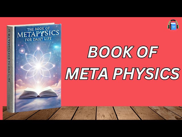 The Book Of Metaphysics For Daily Life | (Audiobook)