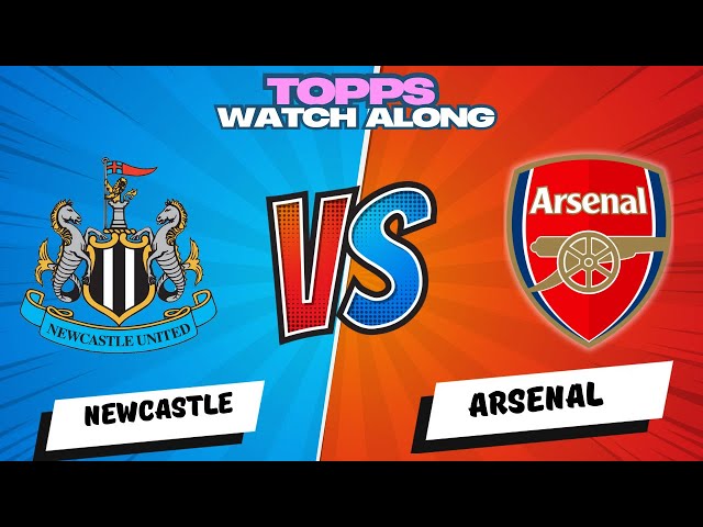 🚨🚨 LIVE STREAM NEWCASTLE VS ARSENAL