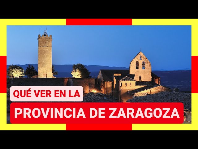 GUÍA COMPLETA ▶ Qué ver en la PROVINCIA de ZARAGOZA (ESPAÑA) 🇪🇸🌏Turismo y viajes a Aragón