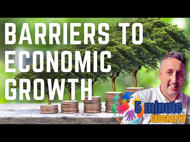 Barriers to Economic Growth