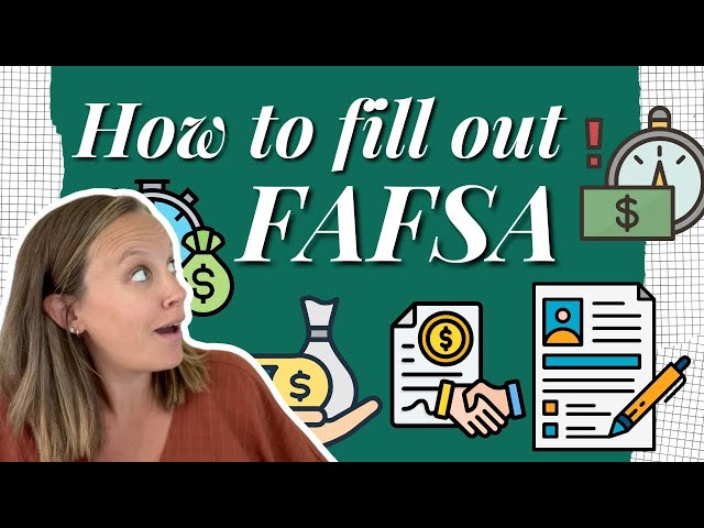 Filing the FAFSA: How to Fill Out and Maximize Aid