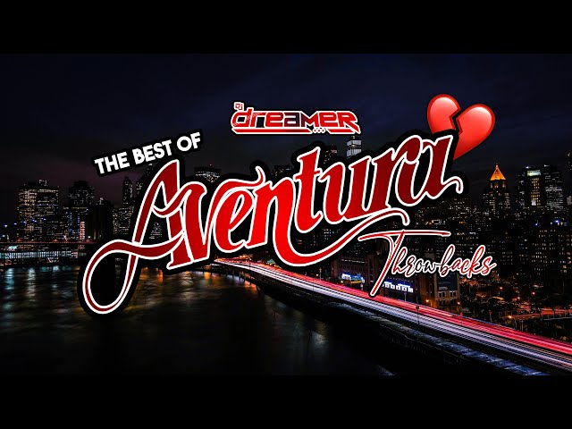 Bachata Mix Vol.2 (The Best of Aventura) | Dj Dreamer