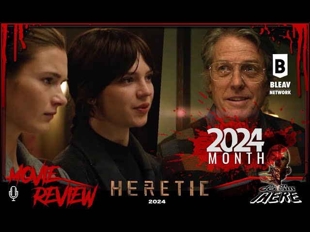 Episode 406: Heretic (2024) Film Review