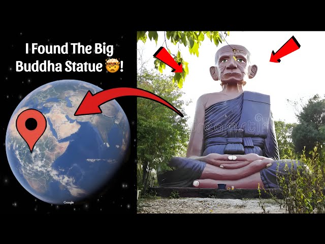 🤯I Found The Big Buddha Statue Caught On Google Earth and Google Maps 😨!