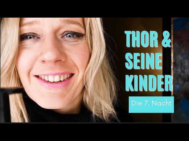 DIE NACHT DES THORS UND DER KINDER