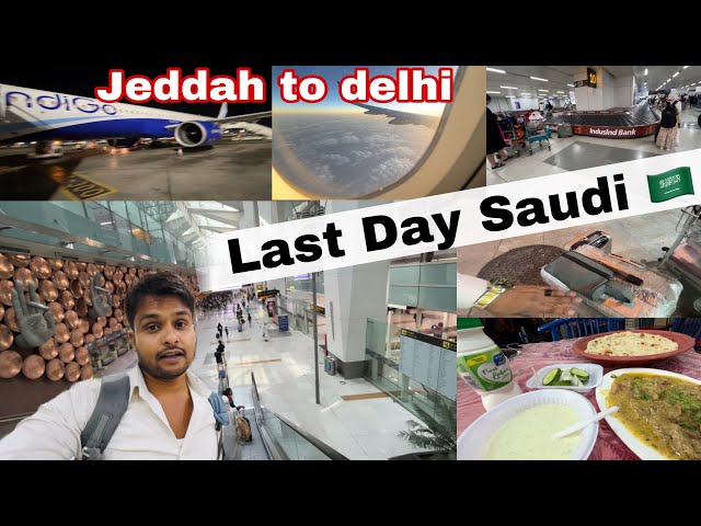 Last Day in Saudi 2 साल के बाद india 😊 jeddah to delhi flight | Saudi to India  #delhi #vlog india