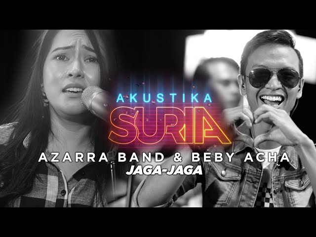 Azarra Band ft Beby Acha - Jaga-jaga (LIVE) #AkustikaSuria