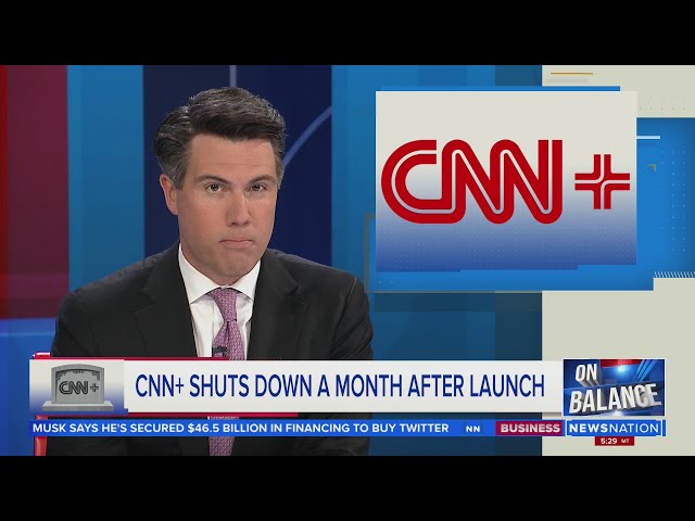 Leland Vittert delivers his unforgiving opinion on death of CNN+ | On Balance with Leland Vittert