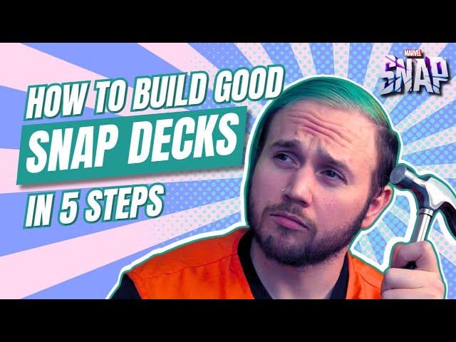 How to Build Good SNAP Decks In 5 Steps | SNAP 101 | Marvel SNAP