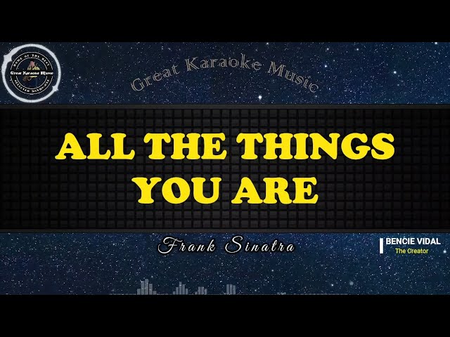 All The Things You Are (KARAOKE) Frank Sinatra