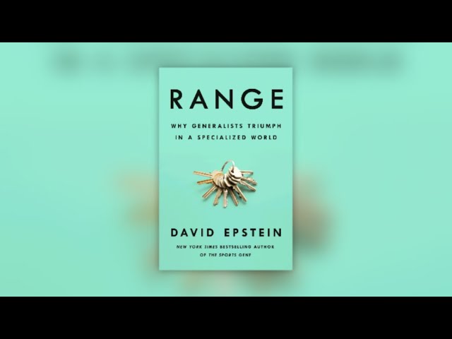 Book Review of Range: Why Generalists Triumph in a Specialized World by David Epstein