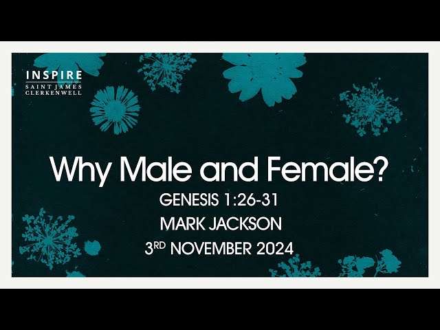 Why Male and Female? (1 of 3)