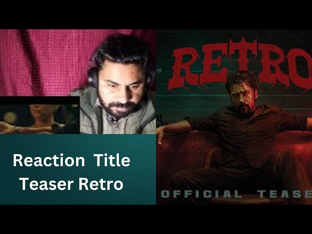 #reaction #reaction RETRO - Title Teaser |Surya |KarthikSubbaraj |Pooja Hegde |SanthoshNarayanan