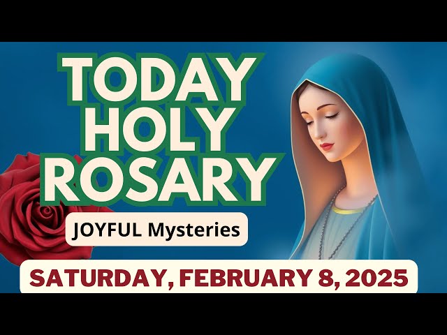 TODAY HOLY ROSARY 📿 Saturday February 8, 2025 🙏 JOYFUL Mysteries - Short Virtual Rosary