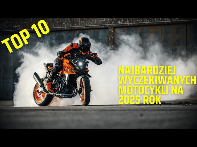 Top 10 najbardziej wyczekiwanych motocykli na 2025 rok! | Bear Motorcycle