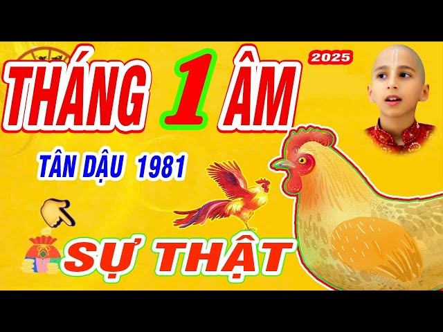 🔴 Chấn động: Đúng tháng 1 âm lịch 2025. tân dậu 1981 trời thương phật độ trúng số cực giàu