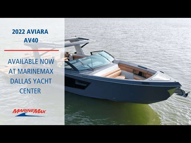 2022 Aviara AV40  I  MarineMax Dallas Yacht Center