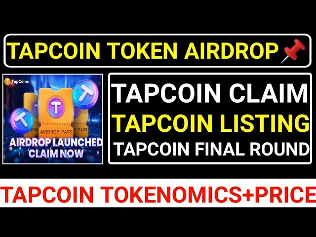 📌TAPCOIN TOKEN AIRDROP🚨TAPCOIN LISTING+CLAIM💯TOKENOMICS+PRICE🔗FINALROUND #paws #seed