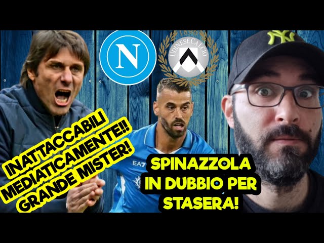 NAPOLI UDINESE❗️CON CONTE LA DESTABILIZZAZIONE NON ATTACCA❗️SPINAZZOLA IN DUBBIO PER STASERA❗️