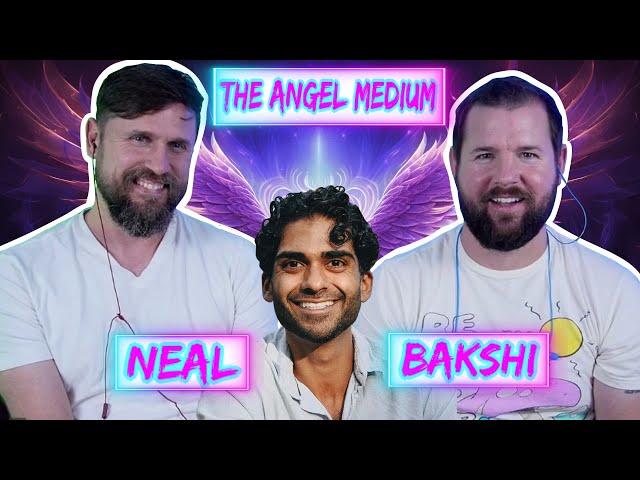 Neal Bakshi - Wonderous Angels Are Your Higher Self