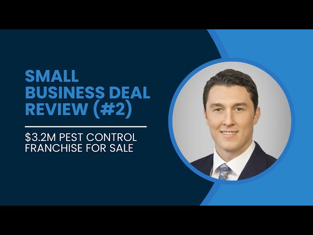 Small Business Deal Review ($3.2M Pest Control Franchise)