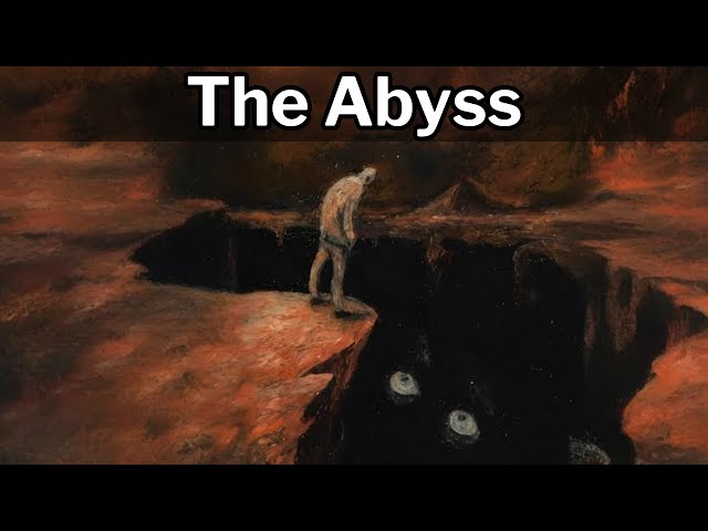 The Psychology of the Abyss