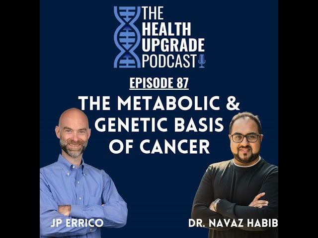 The Metabolic and Genetic Basis of Cancer