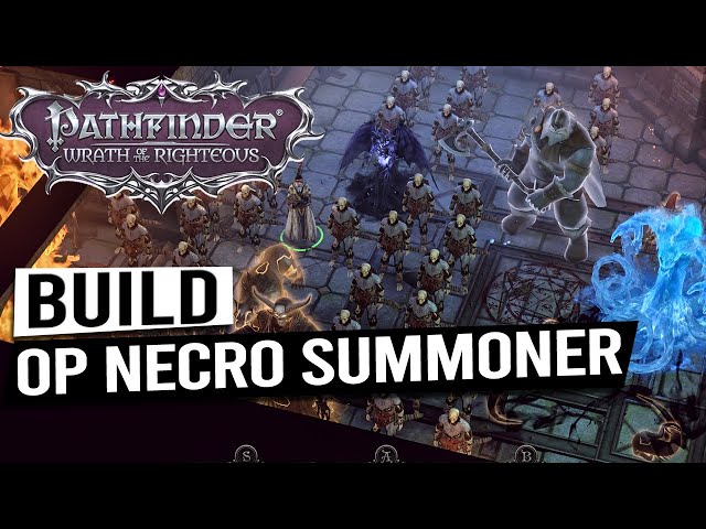 OP Necromancer Summoner Vampire Build Guide - PATHFINDER WRATH OF THE RIGHTEOUS