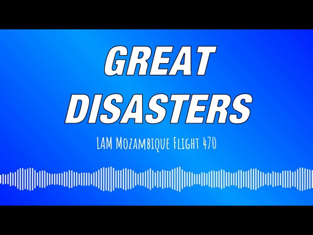 LAM Mozambique Flight 470