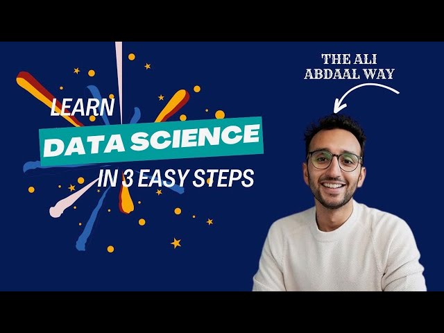 Ali Abdaal’s 3 Step Method to Learn Data Analytics/ Science.